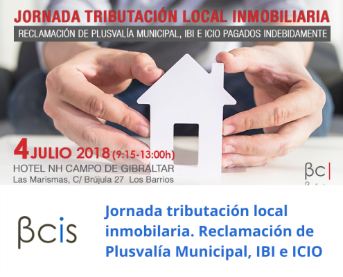 Jornada tributación localinmobiliaria. Reclamación de Plusvalía municipal, IBI e ICIO.